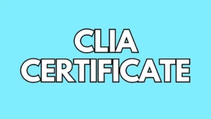 "Guide to obtaining a CLIA certificate for clinical laboratories."