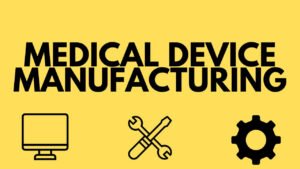 "Overview of acceptance activities in medical device manufacturing."