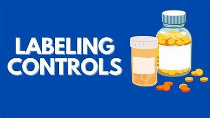 "Labeling controls in pharmaceutical manufacturing process").