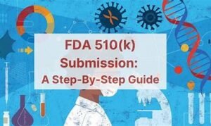 Key Documentation for a 510(k) Submission