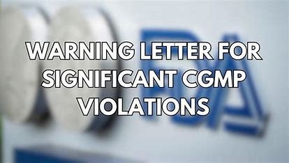 "FDA warning letter outlining CGMP violations in pharmaceutical manufacturing"