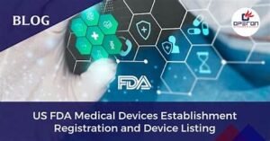 “FDA registration process for drug companies”