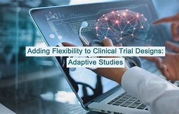 Key Advantages of Adaptive Trial Designs 