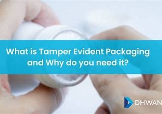 Essential Components of Tamper-Evident Packaging