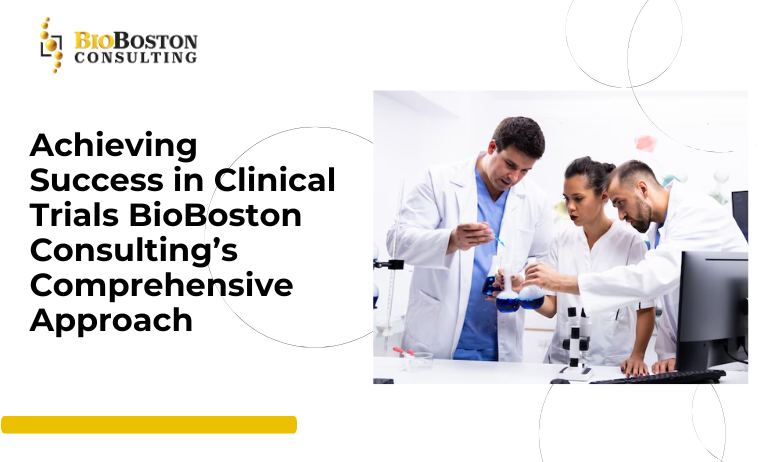 Clinical trials success with BioBoston Consulting