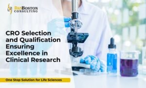 "Clinical research organization (CRO) selection and qualification process in life sciences"