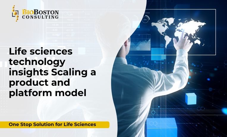 "Scaling product and platform models in life sciences"