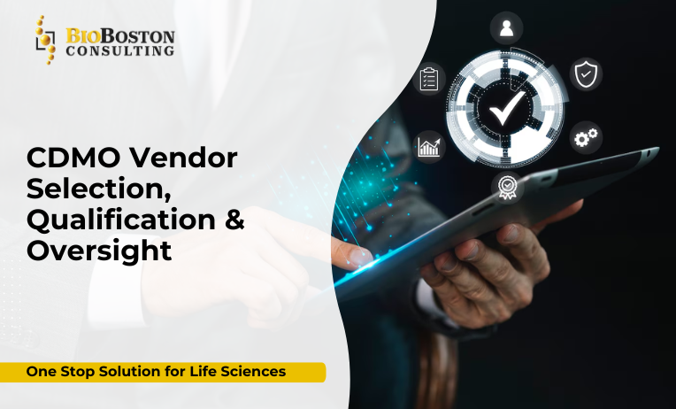 CDMO Vendor Selection and Compliance in Life Sciences