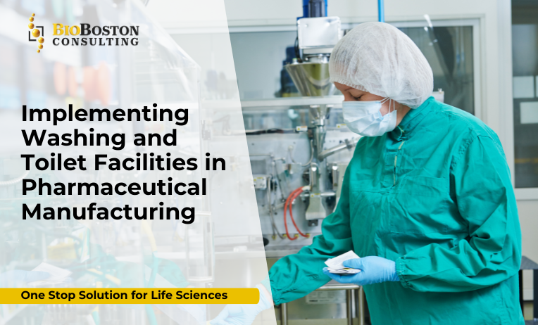 GMP compliance for washing and toilet facilities in pharmaceutical manufacturing”