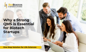 The Importance of Implementing a Quality Management System in Biotech Startups