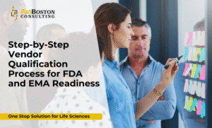 Why Vendor Qualification Matters for FDA and EMA Readiness