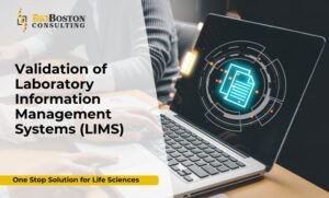 FDA compliant LIMS validation for biotech labs