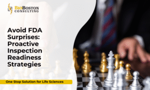 Proactive FDA inspection readiness in life sciences