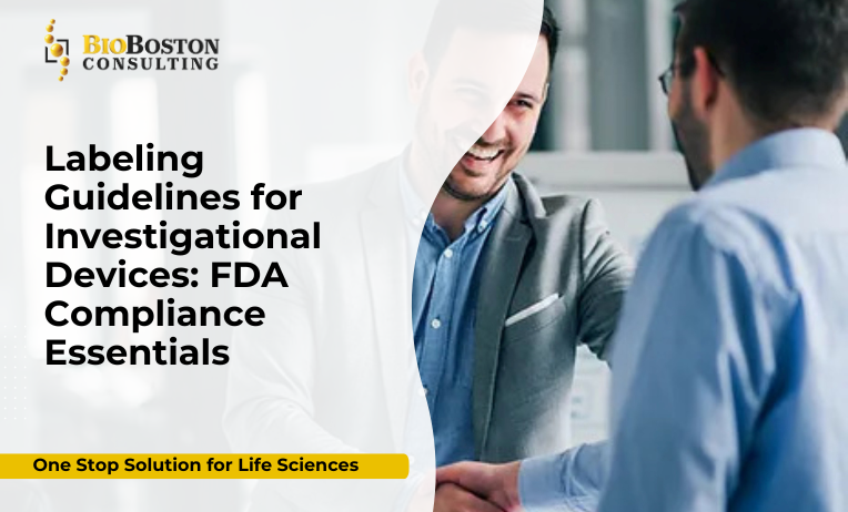 Labeling Guidelines for Investigational Devices: FDA Compliance Essentials