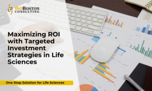 Targeted investment strategies for maximizing ROI in life sciences