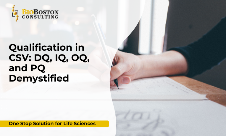 Qualification stages DQ IQ OQ PQ in Computer System Validation CSV