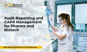 Audit reporting and CAPA management for pharmaceutical companies