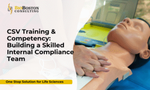 : Why CSV Training Is Essential for Life Sciences Organizations