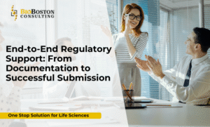 End-to-end regulatory support from documentation to submission by BioBoston Consulting