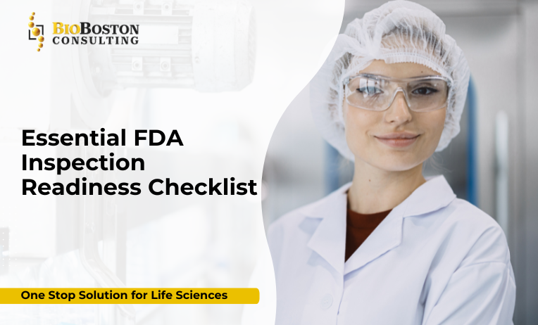 FDA Inspection Readiness Checklist: Key Compliance Essentials for Life Sciences Companies