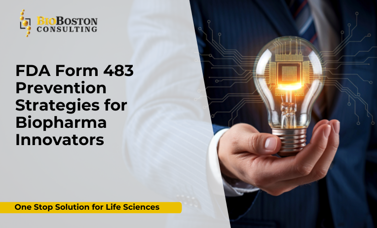 FDA Form 483 prevention strategies for biopharma companies