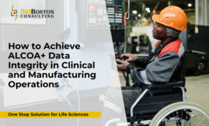 ALCOA+ data integrity in clinical and manufacturing operations