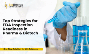 FDA inspection readiness consulting for pharma and biotech - BioBoston Consulting