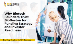 BioBoston Consulting biotech funding experts supporting investor readiness