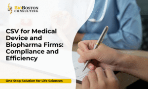 Computer System Validation (CSV) in medical device manufacturing