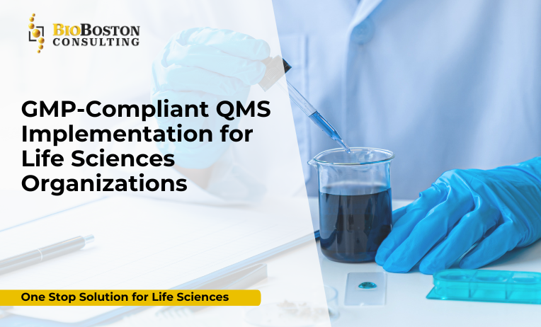 GMP-compliant QMS implementation for life sciences organizations