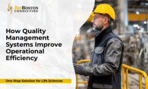 QMS improving operational efficiency in life sciences