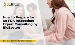 BioBoston Consulting experts preparing pharma company for FDA inspection