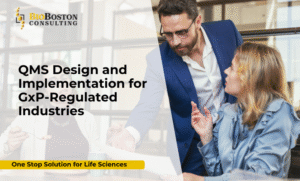 GxP-compliant QMS design and implementation for life sciences