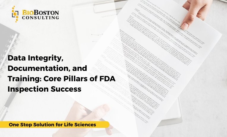 Data Integrity, Documentation, and Training: Core Pillars of FDA Inspection 1 Staff training and documentation compliance for inspection-ready operations