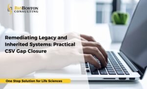 Audit-driven CSV remediation for legacy GxP systems