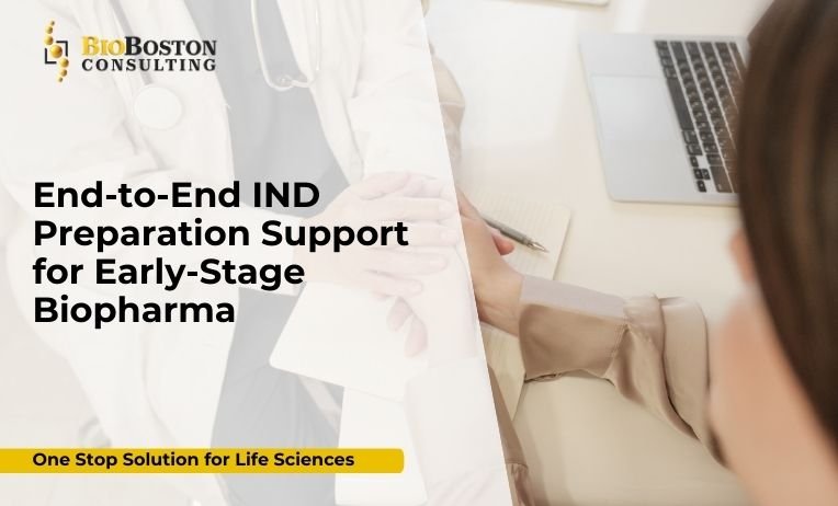 End-to-End IND Preparation Support for Early-Stage Biopharma 8 IND preparation support for early-stage biopharma