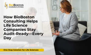 BioBoston Consulting audit readiness for life sciences
