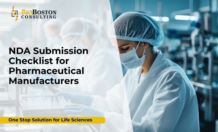 NDA Submission Checklist for Pharmaceutical Manufacturers 3 NDA submission checklist for audit-ready filing and FDA compliance