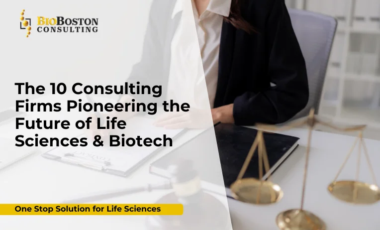 The 10 Consulting Firms Pioneering the Future of Life Sciences & Biotech 3 Why Consulting Firms Matter in Life Sciences and Biotech