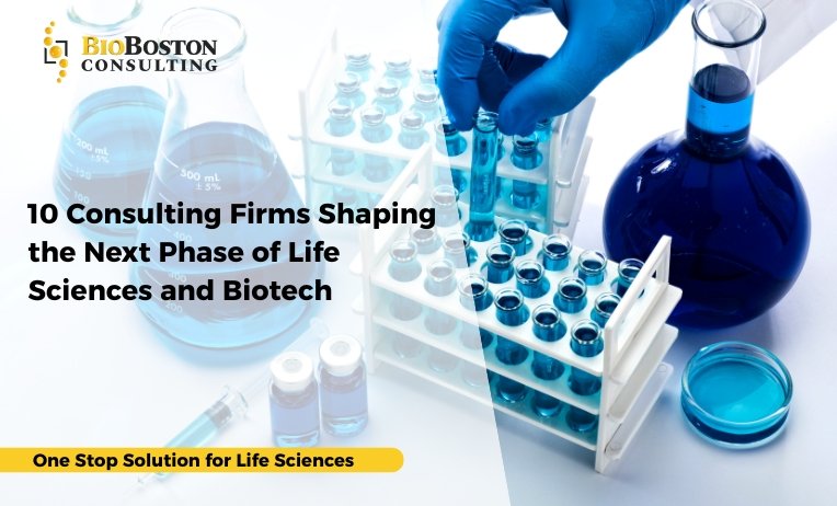 10 Consulting Firms Shaping the Next Phase of Life Sciences and Biotech 42 pharmaceutical consulting company